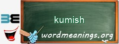 WordMeaning blackboard for kumish